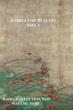HAIKUS FOR HEALING