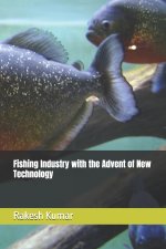 Fishing Industry with the Advent of New Technology