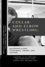 Collar-and-Elbow Wrestling