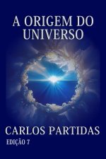 A ORIGEM DO UNIVERSO