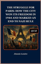THE STRUGGLE FOR PARIS