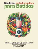 Bendición de la Licuadora para Batidos