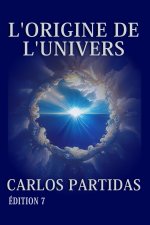 L'ORIGINE DE L'UNIVERS