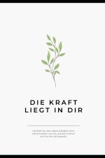 Die Kraft liegt in dir