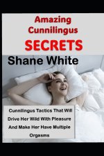 Amazing Cunnilingus Secrets