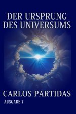 DER URSPRUNG DES UNIVERSUMS