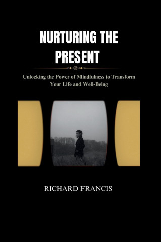 NURTURING THE PRESENT