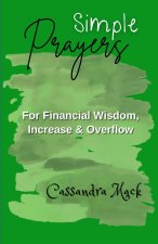 Simple Prayers For Financial Wisdom, Increase & Overflow