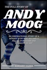 THE FULL STORY OF ANDY MOOG