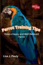 Parrot Training Tips
