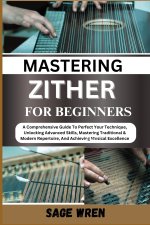 MASTER PLAYING ZITHER FOR BEGINNER