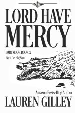Lord Have Mercy Part Four