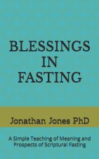 BLESSINGS IN FASTING
