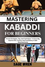 MASTERING KABADDI FOR BEGINNER