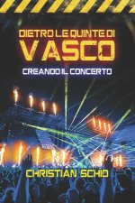 Dietro le Quinte di Vasco
