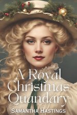 A Royal Christmas Quandary