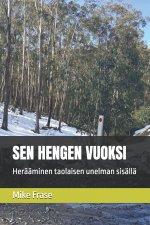 SEN HENGEN VUOKSI