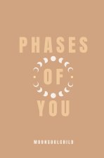 Phases of You