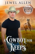 A Cowboy for Keeps