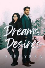 Dreams and Desires