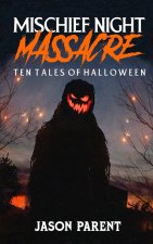 Mischief Night Massacre