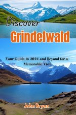 Discover Grindelwald