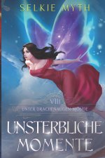 Unsterbliche Momente