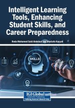 Intelligent Learning Tools, Enhancing Student Skills, and Career Preparedness