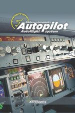 Autopilot. Autoflight system. Pilot handbook