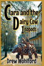 Clara and The Dairy Cow Isopods
