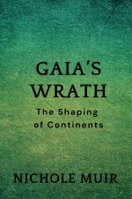 Gaia's Wrath
