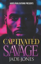 Captivated by a Savage