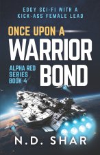 Once Upon A Warrior Bond