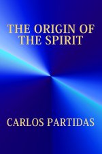 THE ORIGIN OF THE SPIRIT
