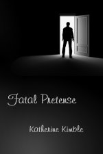 Fatal Pretense