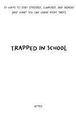 Trapped in School
