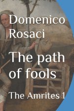 The path of fools