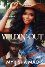 WILDIN' OUT
