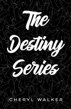 The Destiny Series