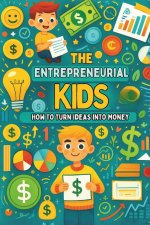 The Entrepreneurial Kid