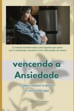 Vencendo a Ansiedade