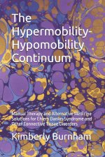 The Hypermobility-Hypomobility Continuum