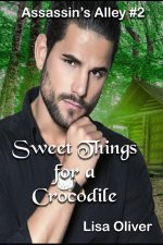 Sweet Things For A Crocodile