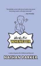 Words for Whenever