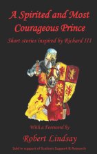 A Spirited and Most Courageous Prince