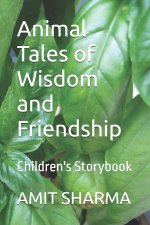 Animal Tales of Wisdom and Friendship