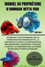 MANUEL DU PROPRIÉTAIRE D'ANIMAUX BETTA FISH