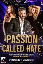 A Passion Called Hate