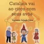 Catalina vai ao circo com seus avós