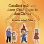 Catalina geht mit ihren Großeltern in den Zirkus